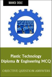 Plastic Technology Diploma Engineering MCQ