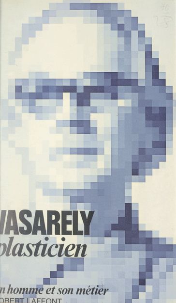 Plasticien - Hortense Chabrier - VICTOR VASARELY - William Desmond
