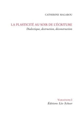 La Plasticité au soir de l écriture