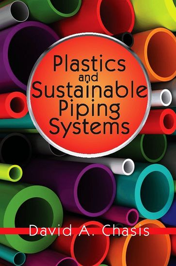 Plastics and Sustainable Piping Systems - David Chasis