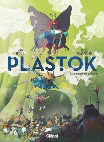 Plastok - Tome 02 - Nicolas Signarbieux - Maud Michel