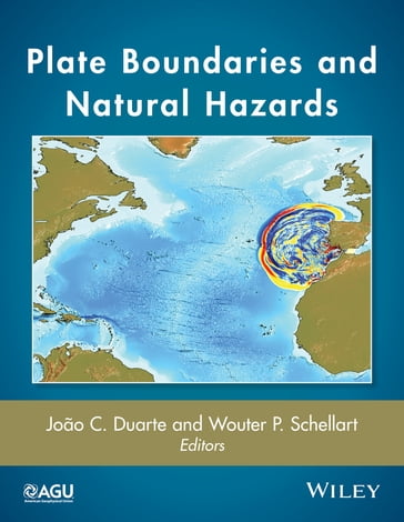 Plate Boundaries and Natural Hazards - Joao C. Duarte - Wouter P. Schellart