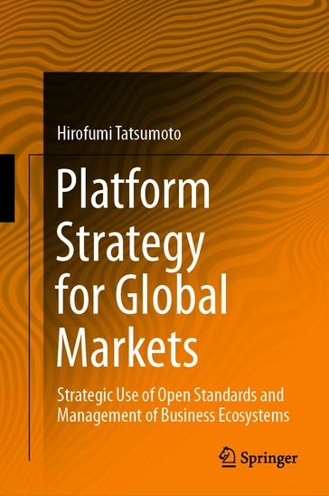 Platform Strategy for Global Markets - Hirofumi Tatsumoto