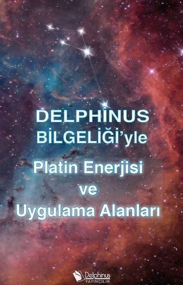 Platin Enerjisi ve Uygulama Alanlar - Delphinus Yaynclk