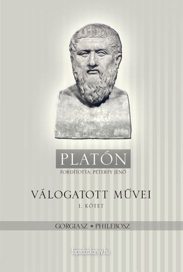 Platón válogatott mvei I. kötet - Platón