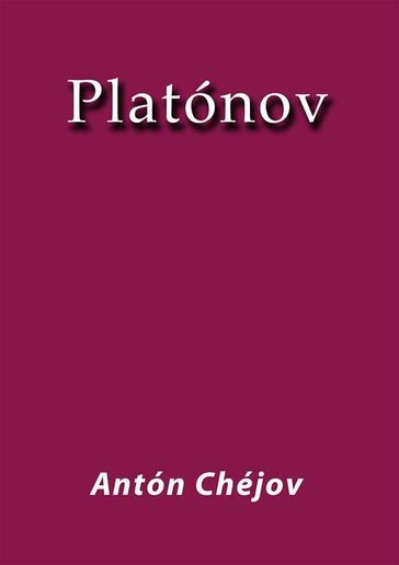 Platónov - Antón Chéjov