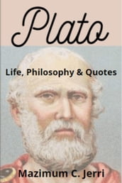 Plato: Life, Philosophy & Quotes