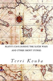 Plato s Cave During the Slicer Wars and other short stories