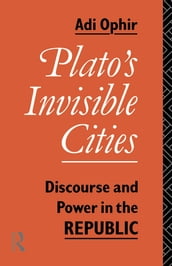 Plato s Invisible Cities