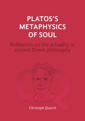 Plato s Metaphysics of Soul