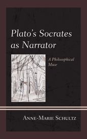 Plato s Socrates as Narrator