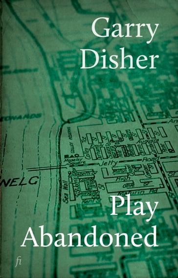 Play Abandoned - Garry Disher