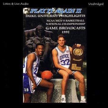 Play It Again II! Duke University's 1992 NCAA Men's Basketball National Championship Run - Bob Harris - Mike Waters