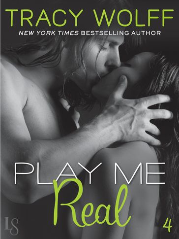 Play Me #4: Play Me Real - Tracy Wolff