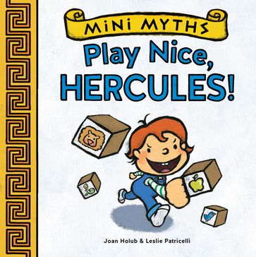Play Nice, Hercules! (Mini Myths) - Joan Holub