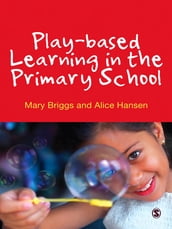 Play-based Learning in the Primary School