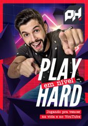 Play (em nível) Hard