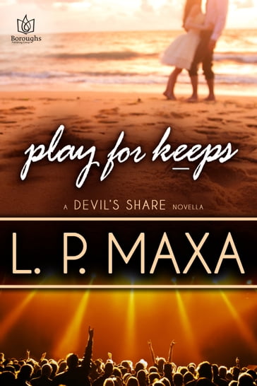 Play for Keeps - L.P. Maxa