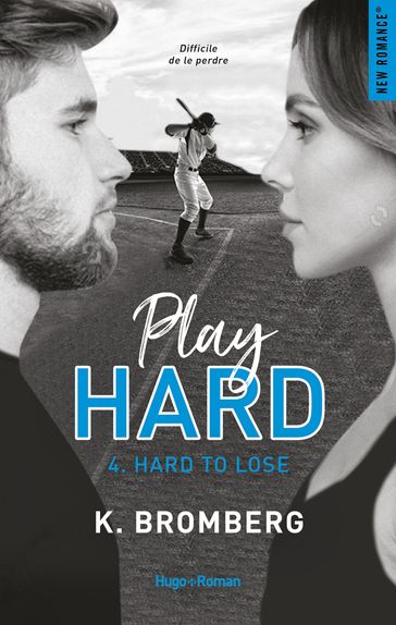 Play hard - Tome 04 - K. Bromberg