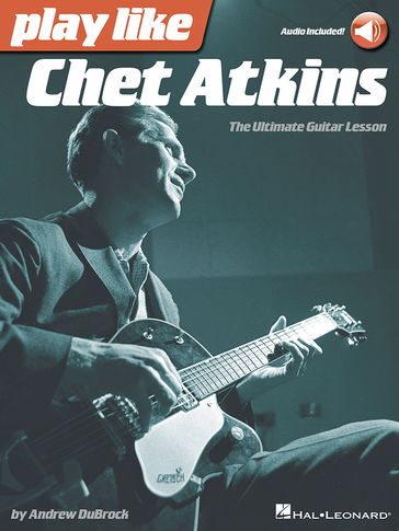 Play like Chet Atkins - Andrew DuBrock - Chet Atkins