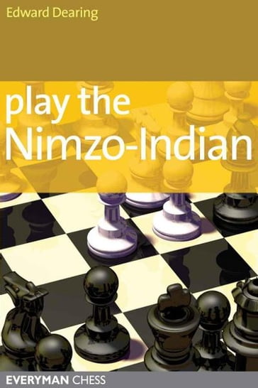 Play the Nimzo-Indian - Edward Dearing