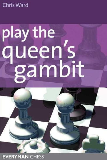 Play the Queen's Gambit - Chris Ward