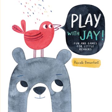 Play with Jay! - Pascale Bonenfant