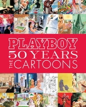 Playboy: 50 Years of Cartoons