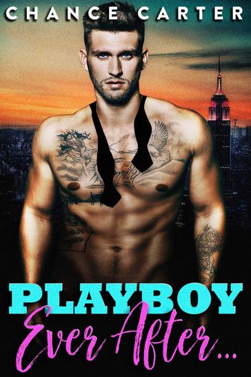 Playboy Ever After - Chance Carter