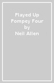 Played Up Pompey Four