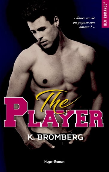 Player - Tome 01 - K. Bromberg