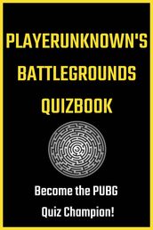 PlayerUnknown s Battlegrounds Quizbook