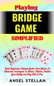 Playing BRIDGE GAME Simplified