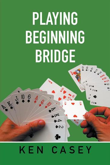 Playing Beginning Bridge - Ken Casey
