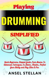 Playing DRUMMING Simplified