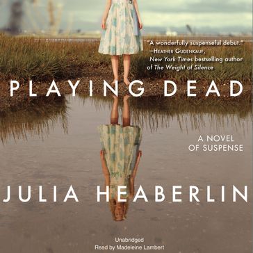 Playing Dead - Julia Heaberlin