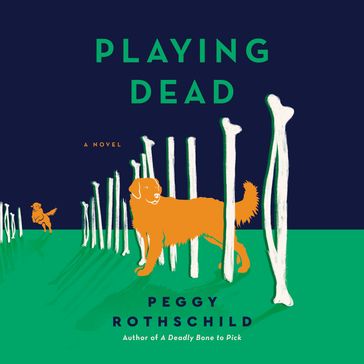 Playing Dead - Peggy Rothschild