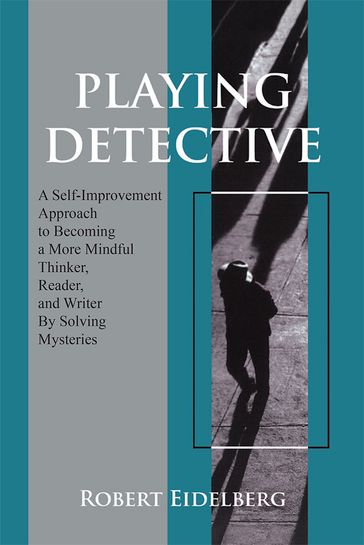 Playing Detective - Robert Eidelberg