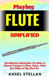 Playing FLUTE Simplified