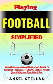 Playing FOOTBALL Simplified
