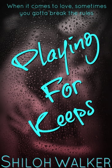 Playing For Keeps - Shiloh Walker