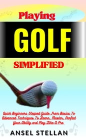 Playing GOLF Simplified