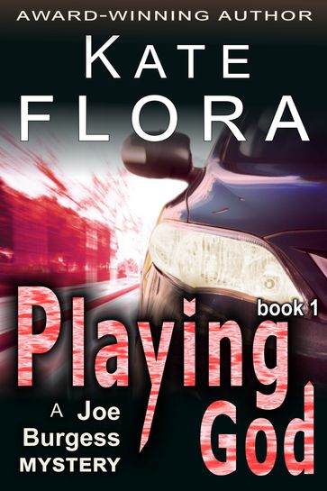 Playing God (A Joe Burgess Mystery, Book 1) - Kate Flora