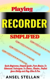 Playing RECORDER Simplified