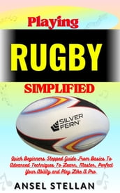 Playing RUGBY Simplified