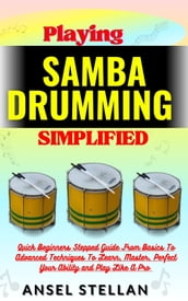 Playing SAMBA DRUMMING Simplified