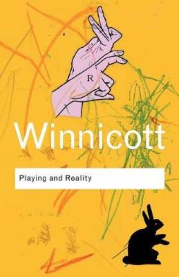 Playing and Reality - D. W. Winnicott