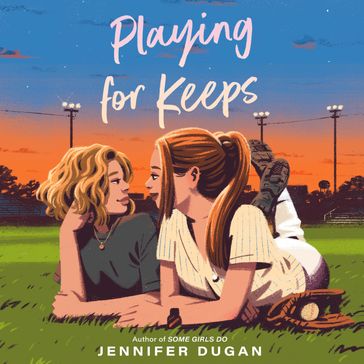 Playing for Keeps - Jennifer Dugan