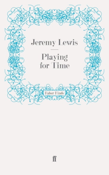 Playing for Time - Jeremy Lewis