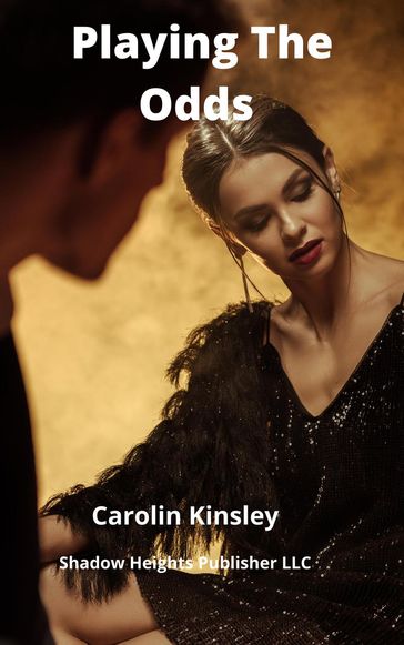 Playing the Odds - Carolin Kinsley